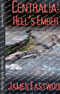 Centralia: Hell's Ember