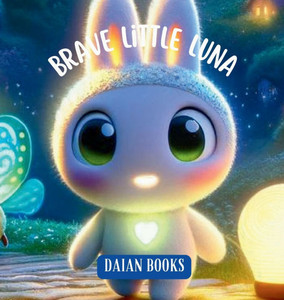 Brave Little Luna Large Print