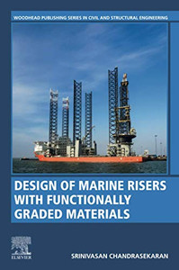 Design of Marine Risers with Functionally Graded Materials (Woodhead Publishing Series in Civil and Structural Engineering)