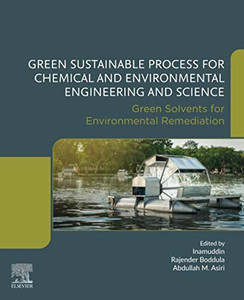 Green Sustainable Process for Chemical and Environmental Engineering and Science: Green Solvents for Environmental Remediation