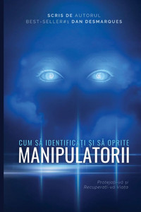 Cum să Identificați și să Oprite Manipulatorii: Protejați-vă și Recuperați-vă Viața