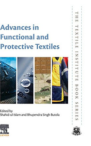 Advances in Functional and Protective Textiles (The Textile Institute Book Series)
