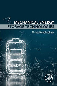 Mechanical Energy Storage Technologies Mechanical Energy Storage Technologies
