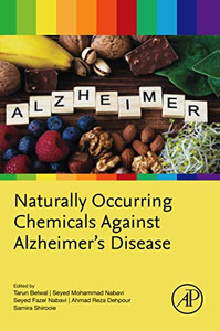 Naturally Occurring Chemicals against Alzheimers Disease