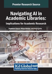 Navigating AI in Academic Libraries: Implications for Academic Research