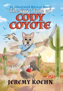 The Epic Tale of Cody Coyote: \