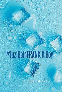 ""#JuztBeinFRANK: It Boy""