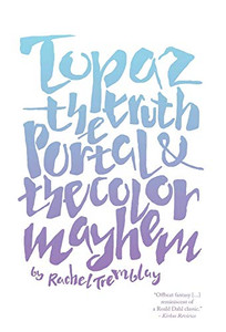 Topaz: The Truth Portal & The Color Mayhem Topaz: The Truth Portal & The Color Mayhem