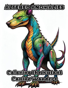Altered Anomalies: Coloring the Mutant Canine Wonders