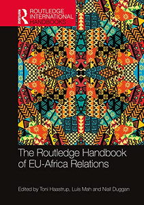 The Routledge Handbook of EU-Africa Relations (Routledge International Handbooks) The Routledge Handbook of EU-Africa Relations (Routledge International Handbooks)