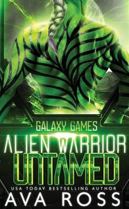 Alien Warrior Untamed: A Sci-fi Alien Romance
