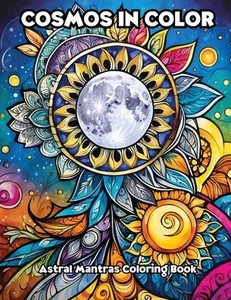 Cosmos in Color: Astral Mantras Coloring Book