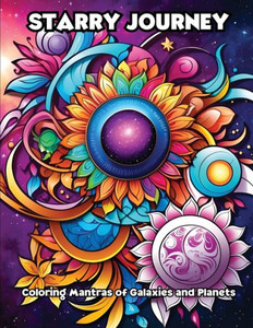 Starry Journey: Coloring Mantras of Galaxies and Planets