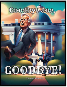 Goodbye Joe, Goodbye!