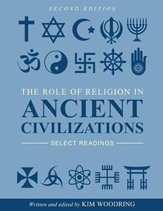 The Role of Religion in Ancient Civilizations: Select Readings