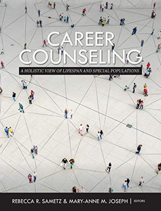 Career Counseling: A Holistic View of Lifespan and Special Populations