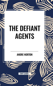 The Defiant Agents
