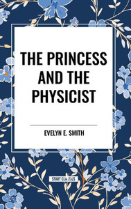 The Princess and the Physicist