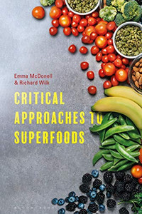 Critical Approaches to Superfoods Critical Approaches to Superfoods