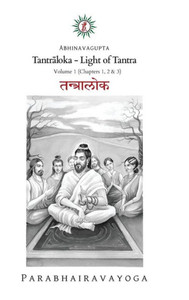 Tantrāloka: Light of Tantra - Volume 1