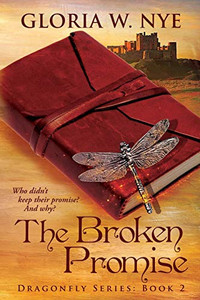The Broken Promise (Dragonfly Series)