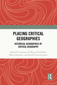 Placing Critical Geography Placing Critical Geography