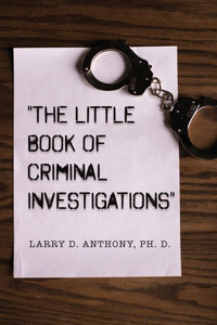 ""The Little Book of Criminal Investigations""