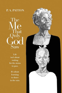 The Me that Only God Saw