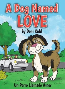 A Dog Named Love: Un Perro Llamado Amor