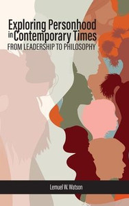 Exploring Personhood in Contemporary Times: From Leadership to Philosophy