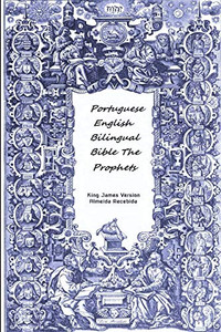 Portuguese English Bilingual Bible The Prophets