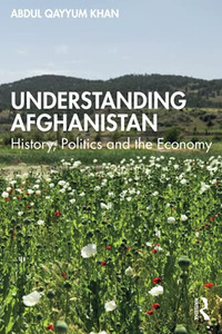 Understanding Afghanistan Understanding Afghanistan
