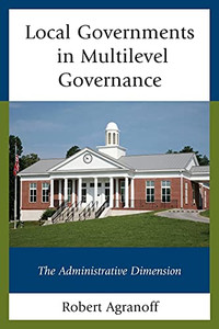 Local Governments in Multilevel Governance: The Administrative Dimension Local Governments in Multilevel Governance: The Administrative Dimension