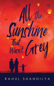 All the Sunshine That Wasn't Grey