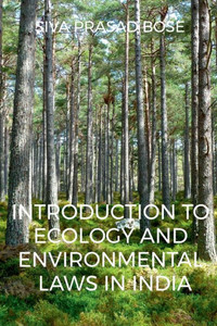 Introduction to Ecology and Environmental Laws in India