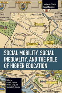Social Mobility, Social Inequality, and the Role of Higher Education
