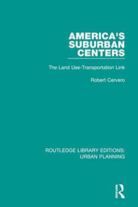 America's Suburban Centers (Routledge Library Editions: Urban Planning)