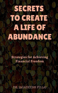 Secrets to Create a Life of Abundance