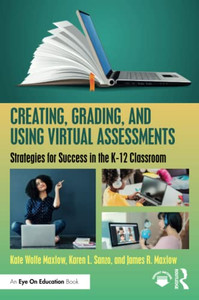 Creating, Grading, and Using Virtual Assessments