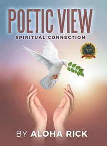 Poetic View: Spiritual Connection