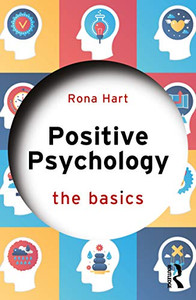 Positive Psychology (The Basics) Positive Psychology (The Basics)