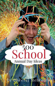 500 School Annual Day Ideas
