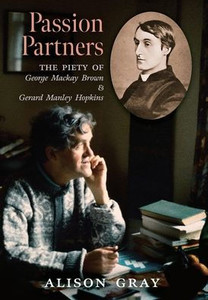 Passion Partners: The Piety of George Mackay Brown and Gerard Manley Hopkins