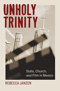 Unholy Trinity (Suny Latin American Cinema) Unholy Trinity (Suny Latin American Cinema)
