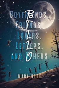 Boyfriends, Friends, Lovers, Letters, and Others