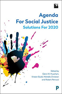Agenda For Social Justice: Solutions For 2020 (SSSP Agendas for Social Justice) Agenda For Social Justice: Solutions For 2020 (SSSP Agendas for Social Justice)
