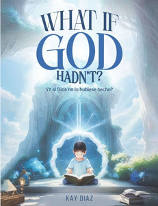 What if God Hadn't?: ¿Y si Dios no lo hubiese hecho?