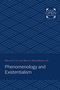 Phenomenology and Existentialism Phenomenology and Existentialism