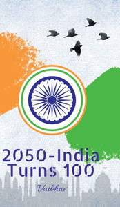 2050 - India Turns 100