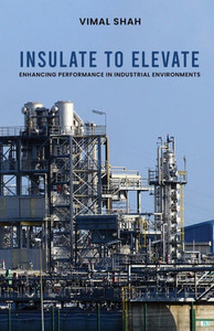 Insulate to Elevate: Enhancing Performance in Industrial Environments
